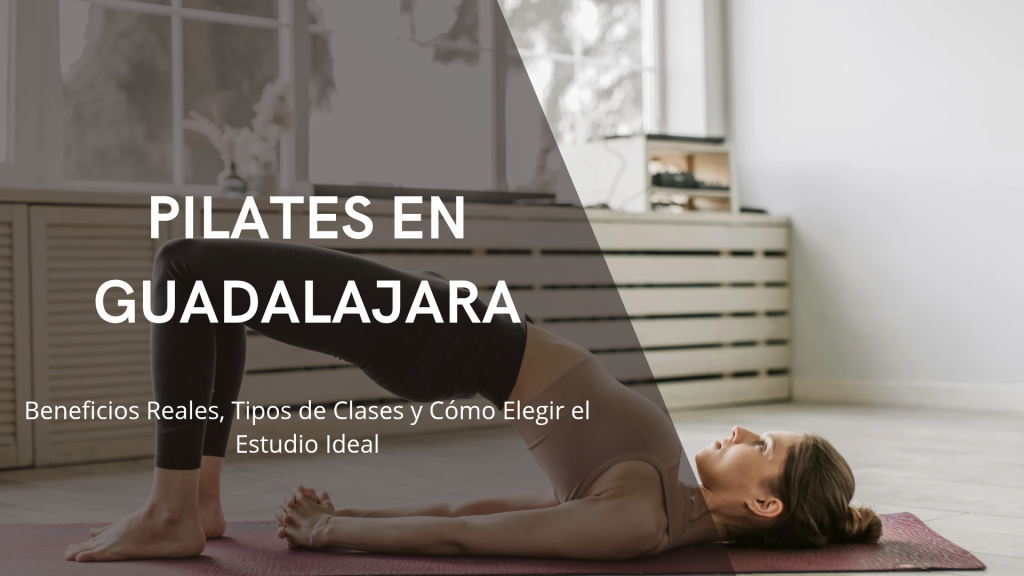 Clase de pilates en Guadalajara guiada por fisioterapeuta para mejorar postura y aliviar dolor de espalda